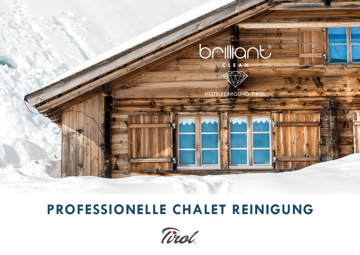 Chalet Reinigung Tirol